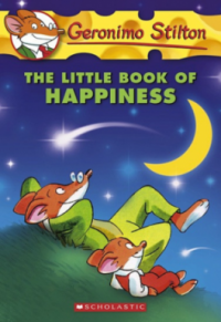 Geronimo Stilton : The Little Book Of Happiness