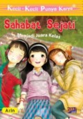 Kecil - Kecil Punya Karya : Sahabat Sejati. Menjadi Juara Kelas