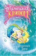 Mermaid Kingdom : Shyanna'S Song