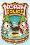 The North Police 1 : Computer Meltdown