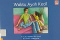 Waktu Ayah Kecil