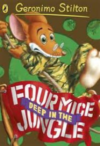 Geronimo Stilton 5 : Four Mice Deep In The Jungle