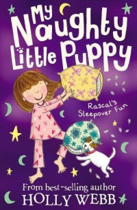 My Naughty Little Puppy 4 : Rascal'S Sleepover Fun