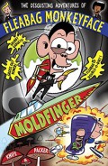 Fleabag Monkeyface 5 : Moldfinger