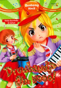 Bintang Kecil : Drumband? Oh, Nooo!