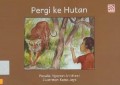 Pergi Ke Hutan