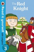 Read It Yourself With Ladybird Level 3 : The Red Knight