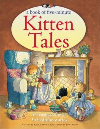 A Book Of Five-Minute : Kitten Tales