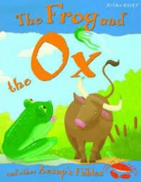 Miles Kelly : The Frog And The Ox And Other Aesop'S Fables