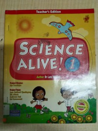 Science Alive 1 (Teacher'S Edition)