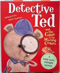 Detective Ted And The Case Of The Missing Cookies