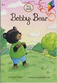 Tiny Tales : Bobby Bear