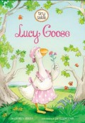 Tiny Tales : Lucy Goose