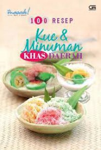 100 Resep Kue dan Minuman Khas Daerah