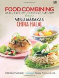 Food Combining : Makan Enak Untuk Langsing dan Sehat Dengan Menu Masakan China Halal