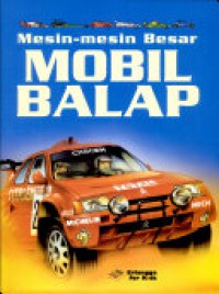 Mesin-Mesin Besar : Mobil Balap