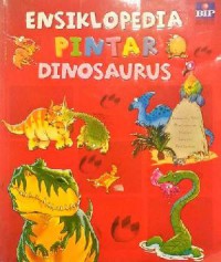 Ensiklopedia Pintar Dinosaurus