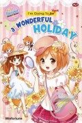 I'm Going To Have : a Wonderful Holiday