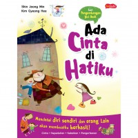 Seri Pengembangan Diri Anak : Ada Cinta Di Hatiku