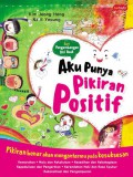 Seri Pengembangan Diri Anak : Aku Punya Pikiran Positif