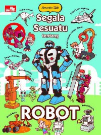 Segala Sesuatu Tentang Robot