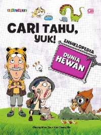 Cari Tahu, Yuk! : Ensiklopedia Dunia Hewan