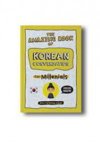 The Amazing Book Of Korean Conversation For Millenials