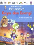 Seri Edukasi Britannica : Gaya Dan Energi