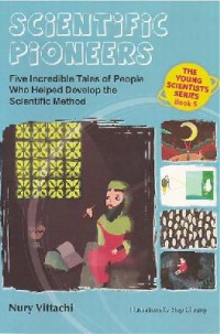 The Young Scientists Series for 6-12 Years Old (Book 5) : Scientific Pioneers