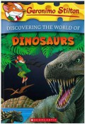 Geronimo Stilton : Discovering The World Of Dinosaurs