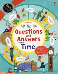 Lift-the-flap : Questions and Answers About Time