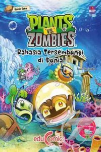 Plants vs Zombies : Rahasia Tersembunyi Di Dunia