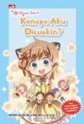 Little Princess Series : Kenapa Aku Dicuekin?