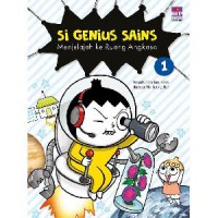 Si Genius Sains 1 : Menjelajah Ke Luar Angkasa