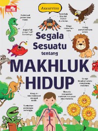 Segala Sesuatu Tentang Makhluk Hidup