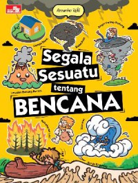 Segala Sesuatu Tentang Bencana