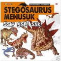 Ensiklopedia Dinosaurus : Stegosaurus Menusuk : ssk! ssk! ssk!