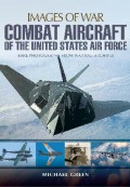 Images of War : Combat Aircraft of The United States Air Force