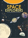 Space Explorers : The Secrets of The Universe at a Glance!