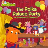 The Backyardigans : The Polka Palace Party