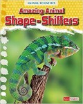 Amazing Animal Shape-Shifters