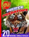 Wild Nature : Fierce Predators