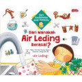 Seri Ensiklomini Anak Fantastis : Dari Manakah Air Leding Berasal?