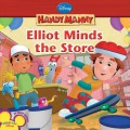 Handy Manny : Elliot Minds The Store