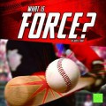 What Is Force?