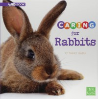 Caring For Rabbits : A 4D Book