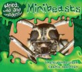 Weird, Wild and Wonderful : Minibeasts