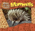 Weird, Wild and Wonderful : Mammals