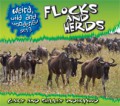 Weird, Wild and Wonderful Set 3 : Flocks and Herds