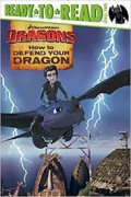 Ready To Read Level Two : Dreamworks Dragons  - How To Defend Your Dragon